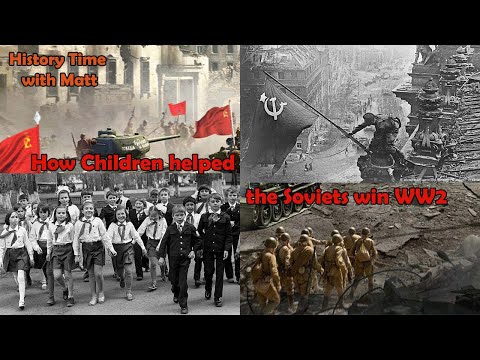 How Children Helped the Soviets Win WW2, History with Matt 2021