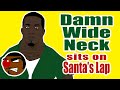 Damn Wide Neck Neck Guy Sits On Santa S Lap