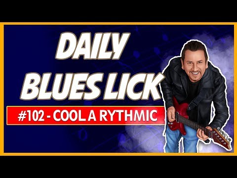 Cool Rythmic Blues Lick In A - Daily Blues Licks #102