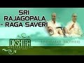 Sri Rajagopala - Raga Saveri | Hyderabad Brothers | ( Dikshitar Masterpieces Vol 4 ) | Music Today