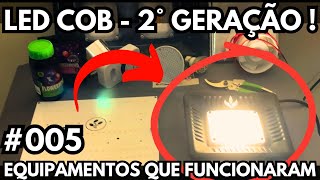 #005 - LED COB - Vantagens e desvantagens da 2° geração de leds para cultivo indoor