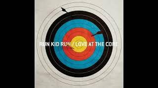 Run Kid Run - Captives Come Home