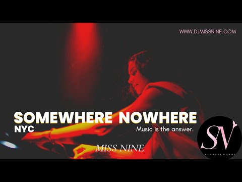 Miss Nine I Somewhere Nowhere New York (USA)