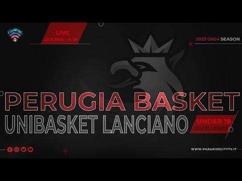 UNDER 19 ECCELLENZA BASKET 2023-2024 - PERUGIA BASKET vs. UNIBASKET LANCIANO