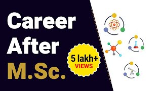 5 Bright Career Options After M.Sc. in India