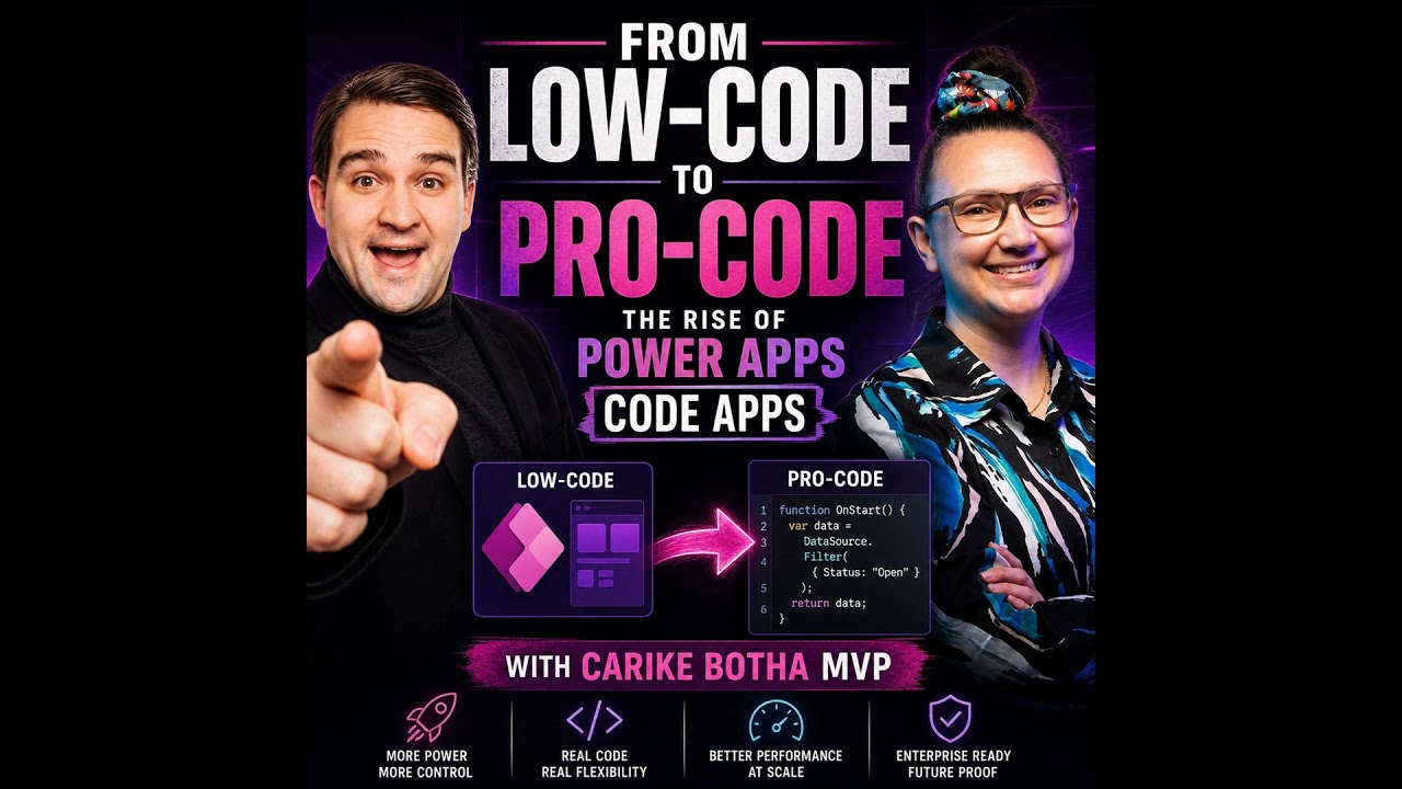 From Low-Code to Pro-Code- The Rise of Power Apps Code Apps with Carike Botha [MVP]