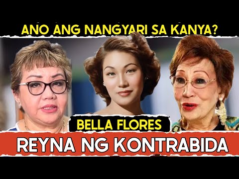 BELLA FLORES : TINDERA SA PALENGKE NA NAGING REYNA NG MGA KONTRABIDA 