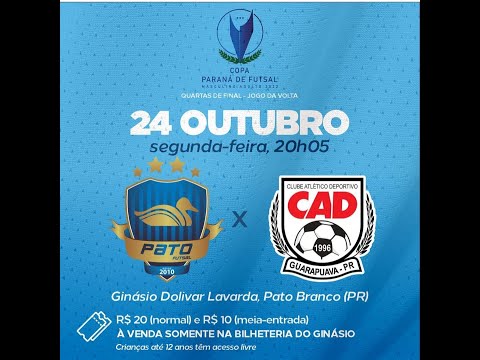 PATO FUTSAL X CAD GUARAPUAVA - AO VIVO - COPA PARANÁ DE FUTSAL 2022