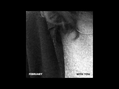 February - February - With You (demo)