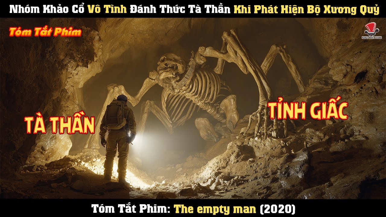 [Review Phim] Nhóm Khảo Cổ Vô Tình Đánh Thức Tà Thần Khi Phát Hiện Bộ Xương Quỷ
