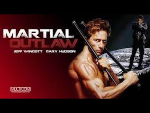 Martial Outlaw (1993) | Full Movie | Jeff Wincott | Gary Hudson | Vladimir Skomarovsky