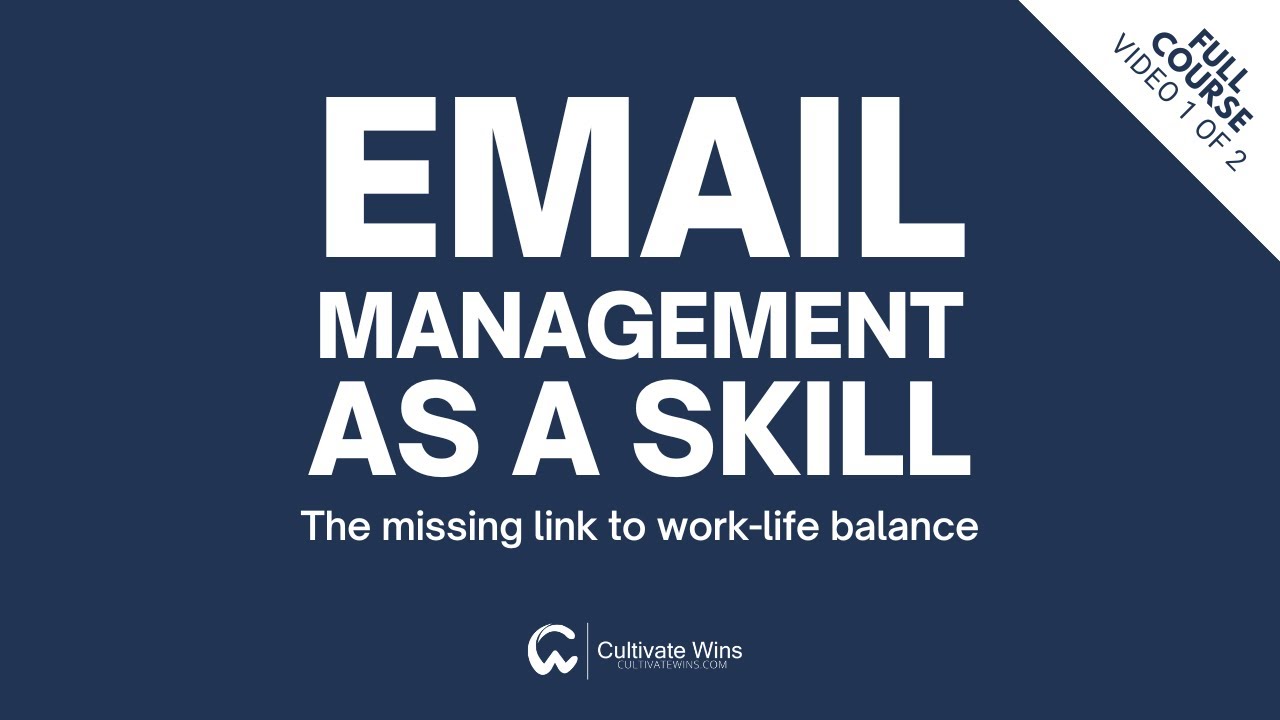FULL COURSE - Email Management Course