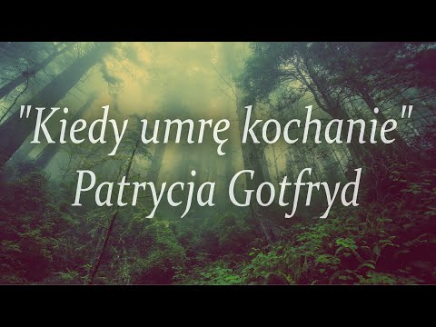 Patrycja Gotfryd - Kiedy umrę kochanie (prod. Vk3Studio / Mateuszm)