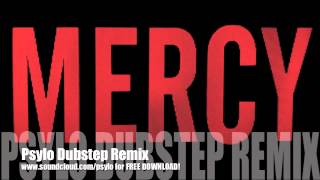 Mercy - Kayne West Dubstep Remix