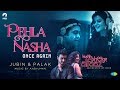 Pehla Nasha Once Again | Kuchh Bheege Alfaaz | Zain Khan Durrani | Geetanjali Thapa | Jubin | Palak Pehla Nasha Once Again | Kuchh Bheege Alfaaz | Zain Khan Durrani | Geetanjali Thapa | Jubin | Palak