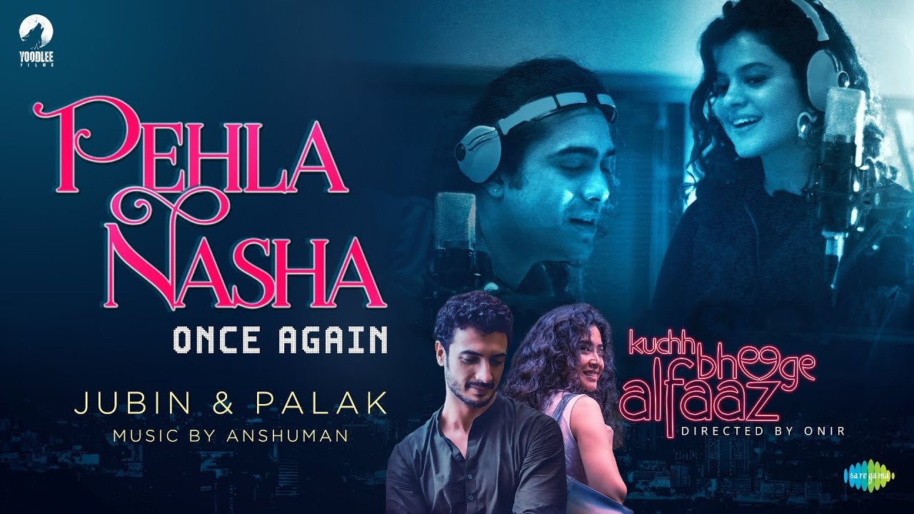 Pehla Nasha Once Again Lyrics  | Kuchh Bheege Alfaaz | Geetanjali Thapa, Zain Khan Durrani | Jubin Nautiyal, Palak Muchhal | Jatin Pandit, Lalit Pandit