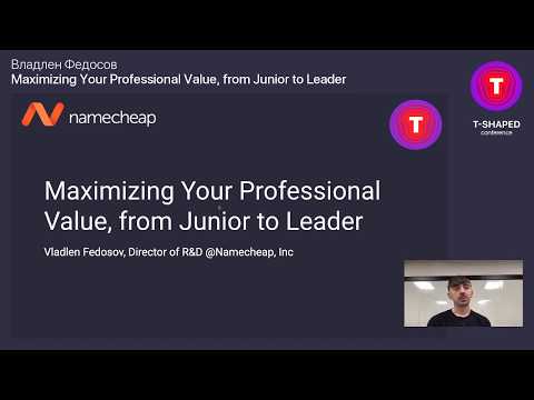 Владлен Федосов - Maximizing Your Professional Value, from Junior to Leader