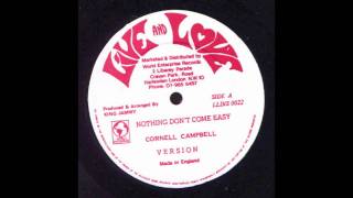 Cornel Campbell - Nothing Dont Come Easy - JAMMY DIGI - 1987