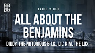 Diddy, The Notorious B.I.G., Lil&#39; Kim, The Lox - All About The Benjamins | Lyrics