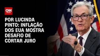 Vídeo: Análise: Inflação dos EUA mostra desafio de cortar juro | CNN PRIME TIME