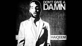 Don&#39;t Give A Damn (Official Instrumental)  HAIQEEM