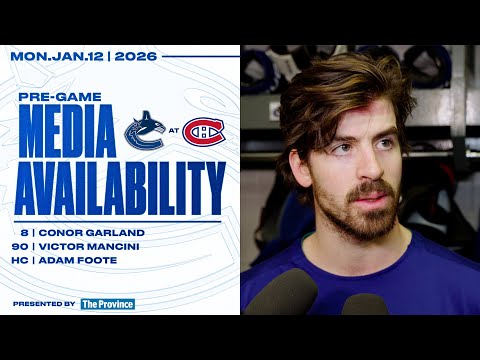Conor Garland, Victor Mancini & Adam Foote Pre-Game Media | Canucks at Canadiens (Jan 12, 2026)