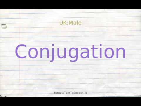 How to pronounce conjugation
