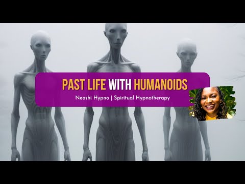 293 Neoshi Hypno - Past Life with HUMANOIDS | Spiritual Hypnotherapy