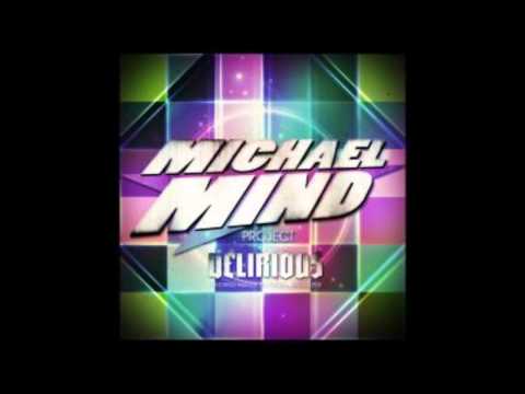 ♫ Michael Mind Project ft. Mandy Ventrice & Carlprit - Delirious ♫