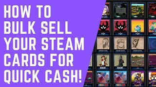 How To Bulk Sell Your Steam Cards For Instant Discount!