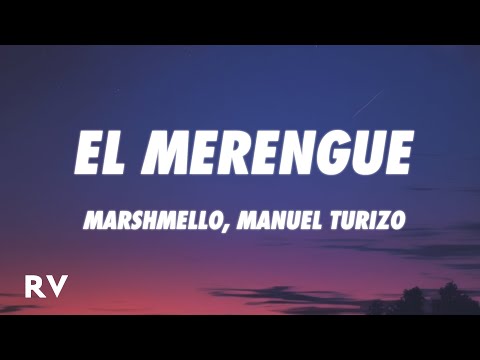 Marshmello, Manuel Turizo - El Merengue (Letra/Lyrics)