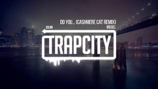 Miguel - Do You... (Cashmere Cat Remix)