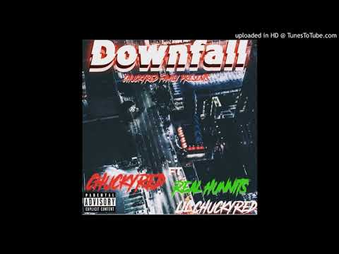 ChuckyRed -DownFall Feat. Real Hunnits x Lil ChuckyRed