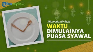 RAMADAN ON STYLE: Penjelasan Keutamaan Puasa Syawal Beserta Waktu Pelaksanaannya