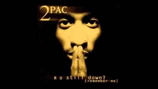 2Pac - 8 Nothing But Love OG - R U Still Down 2