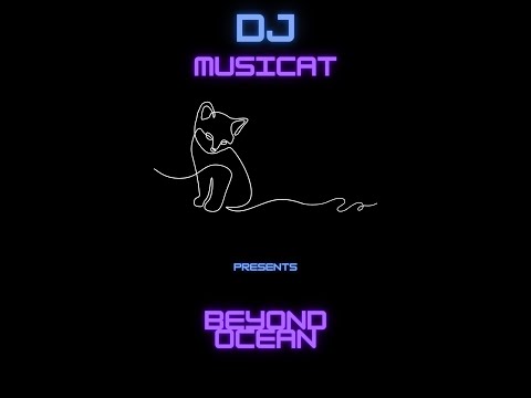 DJMC MusiCat - beyond ocean