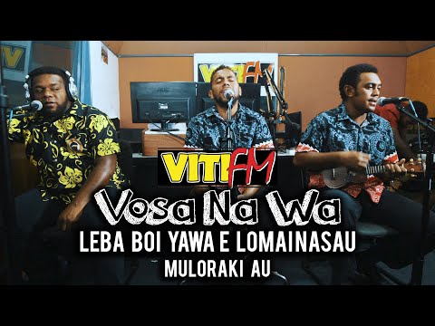 MULORAKI AU (LIVE) - LEBA BOI YAWA (VitiFM Vosa Na Wa)