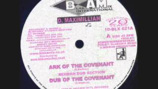 Ark Of Covenant-D. Maximillian__Dub Of The Covenant-Mixman Riddim Section (Blakamix)