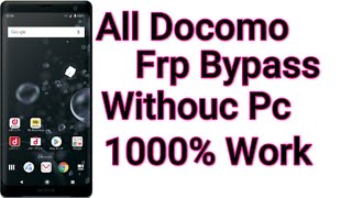All Japanese Docomo Frp Unlock without Pc  new method Google Account Bypass All Docomo Mobile