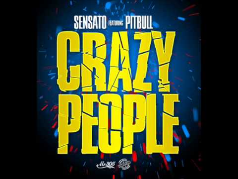 Sensato Ft. Pitbull - Crazy People