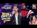Judges Leave Their Seats To Cheer Up Ishita |India's Got Talent Season 9| Ishita Vishwakarma Special