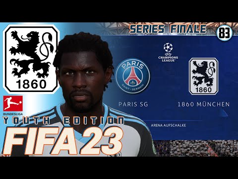 FIFA 23 YOUTH ACADEMY CAREER MODE | TSV 1860 MUNICH | EP83 | SERIES FINALE!!!!!