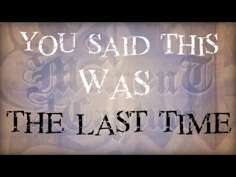 A Moment To Capture - The Last Time (Official Lyric Video)