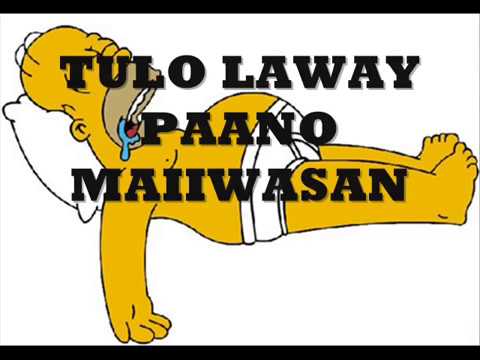 TULO LAWAY PAANO MAIIWASAN