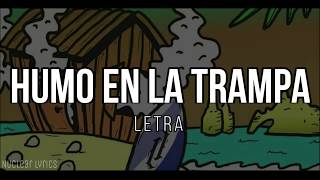 Humo En La Trampa con LETRA - Aleman
