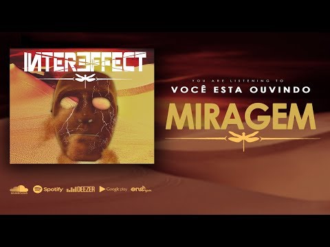 Intereffect - Miragem [ Official video ]