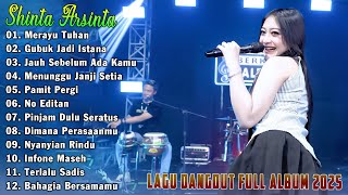 Download lagu Lagu Dangdut Terpopuler 2025 || Shinta Arsinta Full Album Paling Banyak Diminati || Merayu Tuhan mp3