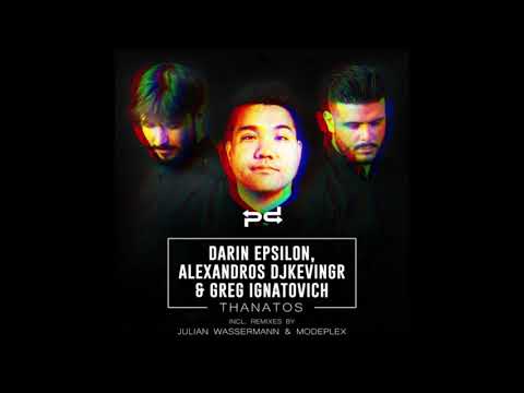 Darin Epsilon, Alexandros Djkevingr & Greg Ignatovich - Thanatos (Julian Wassermann Remix) [PD]