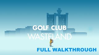 Golf Club: Wasteland Level 1-30 Full Walkthrough