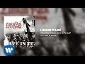 One Step Closer Live In Texas Linkin Park